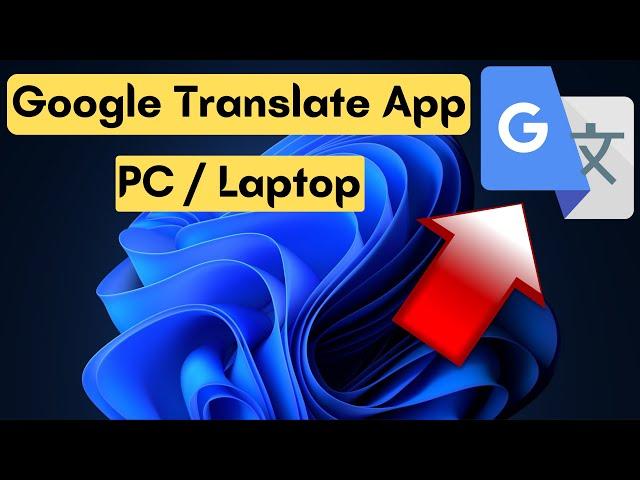 How to Install Google Translate App for PC | Google Translate App for PC Windows 11