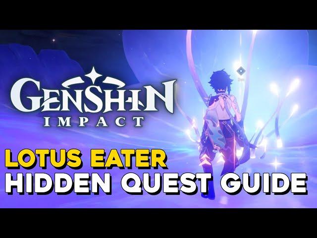 Genshin Impact Lotus Eater Hidden World Quest Location & Walkthrough