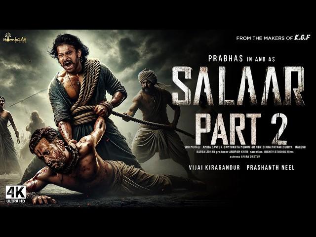 Salaar: Part 2 – Shouryaanga Parvam : Hindi Trailer | Prabhas, Yash | Salaar Full Movie | 2025