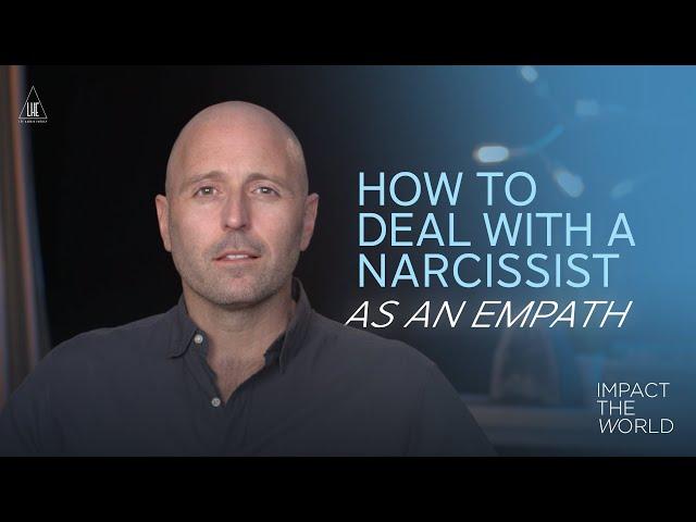 How to Deal with a Narcissist as an Empath - Impact the World