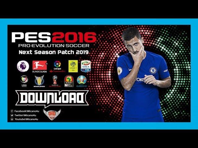 Patch 2019 Next Season para PES 2016 Released 20 06 2018 Download