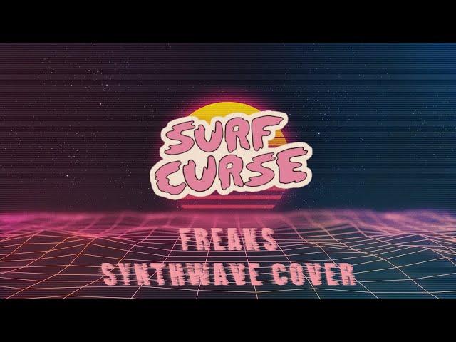 Surf Curse - Freaks (Synthwave Cover) - Arzovsky