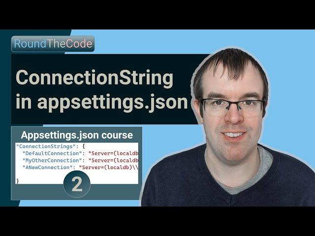 ConnectionString in appsettings.json: Use in Entity Framework Core for SQL Server