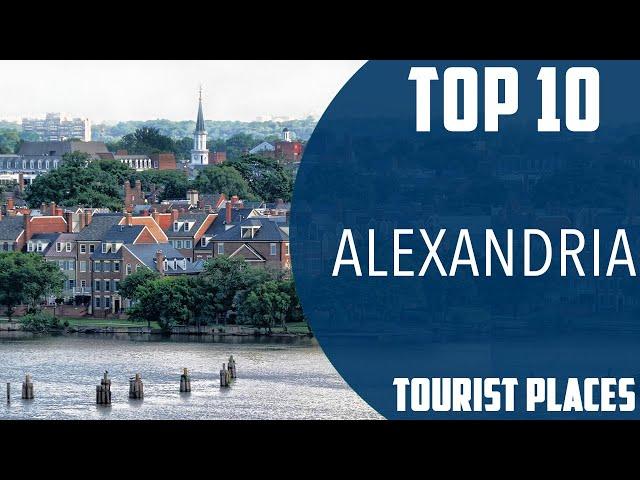 Top 10 Best Tourist Places to Visit in Alexandria, Virginia | USA - English