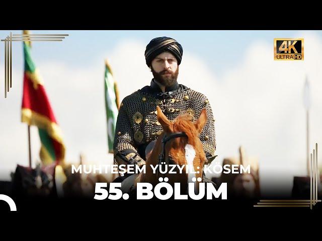 Muhteşem Yüzyıl: Kösem 55. Bölüm (4K)