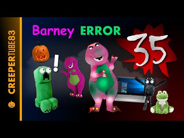 MPS: Barney Error 35