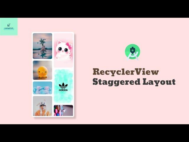 Android Recycler View With Staggered Grid Layout Manager | Android Studio 2021 |