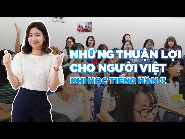 Những thuận lợi cho người Việt khi học tiếng Hàn | Green Academy