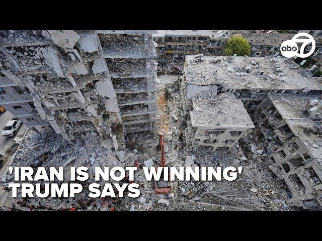 Trump calls Israel-Iran conflict 'painful,' says Iran not winning