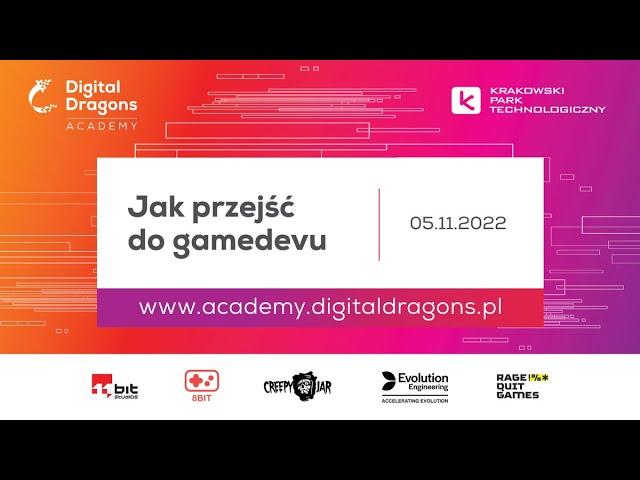 Digital Dragons Academy 2022/2023: Jak przejść do gamedevu