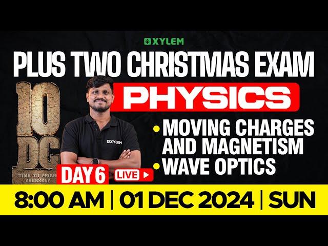 Plus Two Christmas Exam Physics | Moving Charges And Magnetism, Wave Optics | Xylem Plus Two