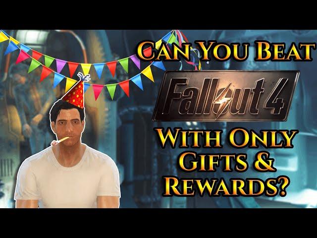 Can You Beat Fallout 4 With Only Gifts & Rewards?