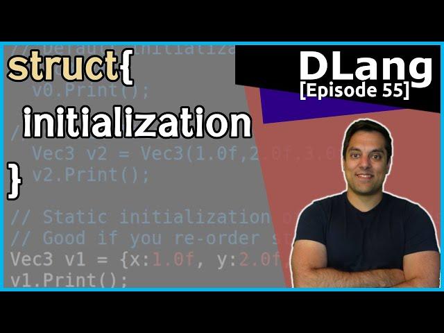 [Dlang Episode 55] D Language - structs - Part 3 of n - struct creation without constructors