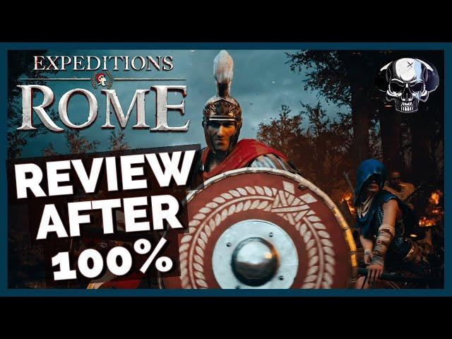 Expeditions: Rome - Review After 100%