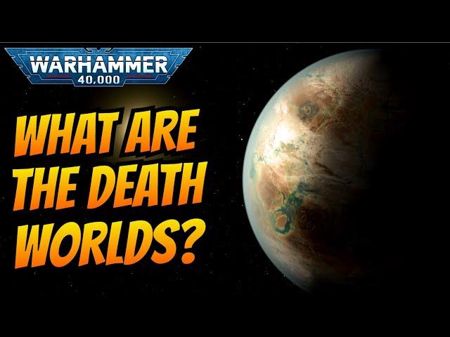 Life on the DEATH WORLDS of the IMPERIUM I Warhammer 40k Lore