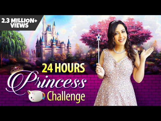 24 Hours Living Like A *PRINCESS* Challenge Garima's Good Life