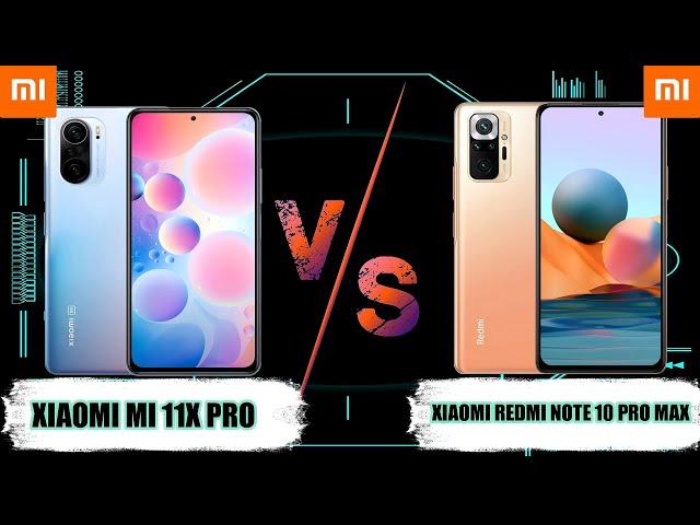 XIAOMI MI 11X PRO VS REDMI NOTE 10 PRO MAX : REVIEWS /FULL COMPARISON (SPECIFICATIONS & DIFFERENCES)