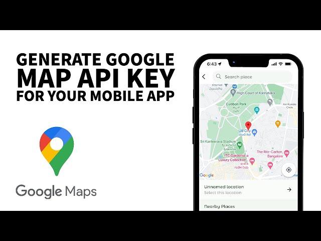 How to generate Google map API Key for your mobile app.