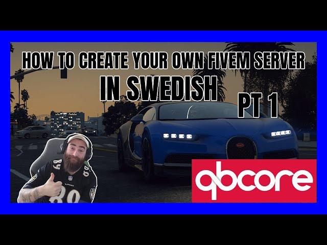 FIVEM TUTORIAL #1 | HOW TO MAKE YOUR OWN FIVEM SERVER IN SWEDISH!