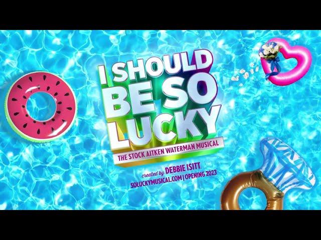 I Should Be So Lucky - The Stock Aitken and Waterman Musical Tour Teaser