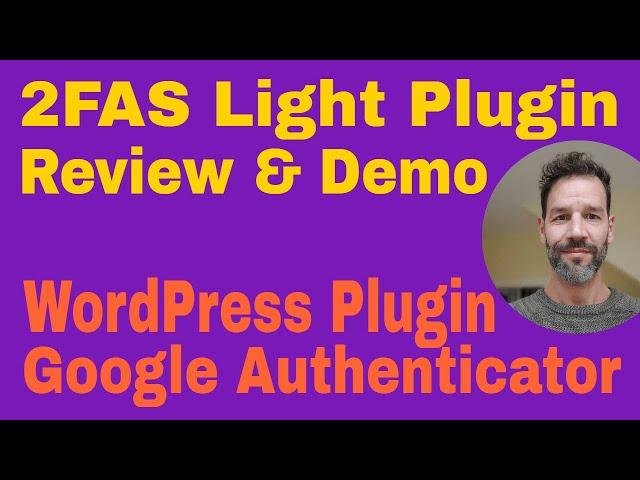 WordPress Plugin Google Authenticator · 2FAS Light Review & Demo