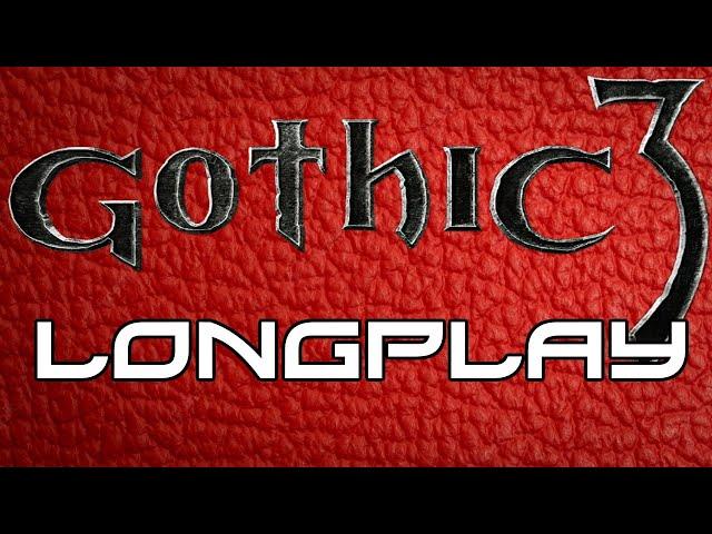 Gothic 3 - Longplay [PC] (1/x)