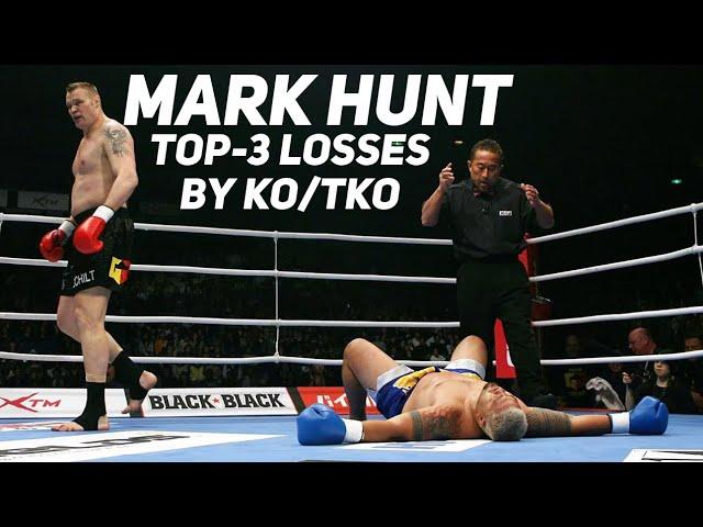 TOP-3 LOSSES MARK HUNT