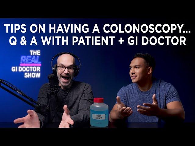 A Patient's Perspective on Colonoscopy: Selecting a Quality Doctor, Prep Tips, and More!