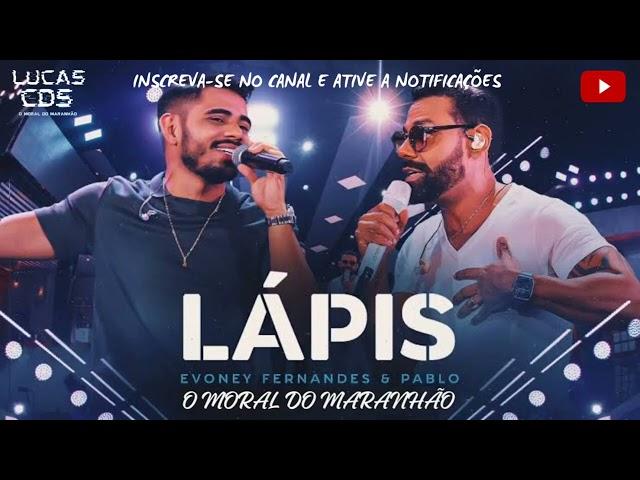 LÁPIS ️ | EVONEY FERNANDES E PABLO [ AO VIVO EM SÃO PAULO] ÁUDIO OFICIAL @evoneyfernandes