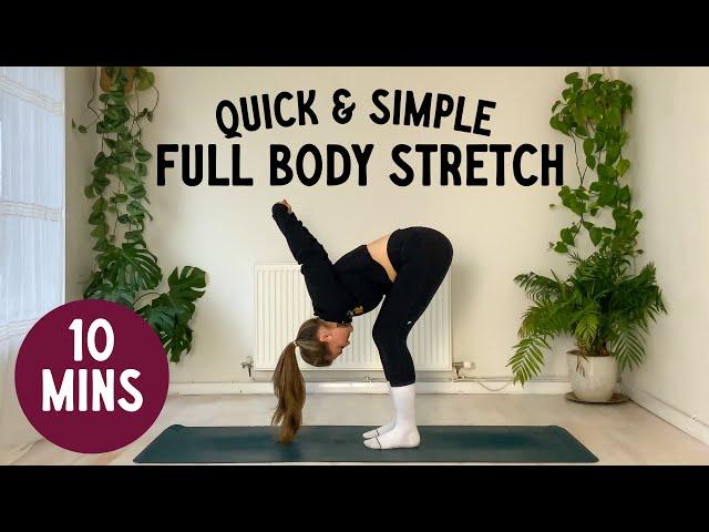 10 minute | Quick & Simple FULL BODY STRETCH (no props or mat needed!)