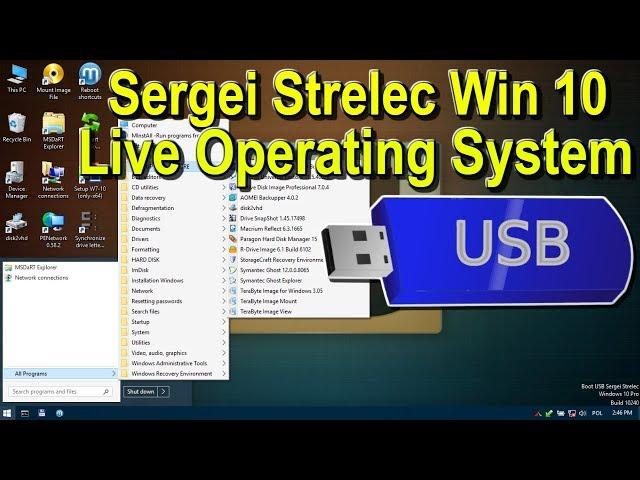 Sergei Strelec Win 10 and 8 PE x64 x86 2019 Installation Guide and OverView