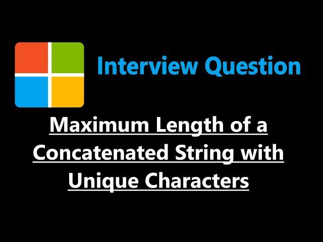 Maximum Length of a Concatenated String with Unique Characters - Leetcode 1239 - Python