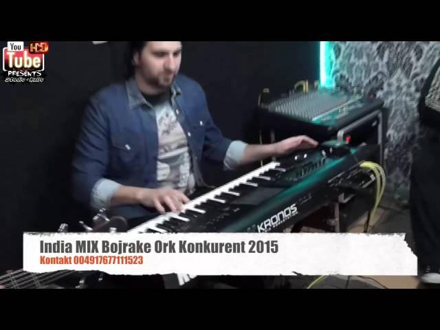 Ork Konkurent India Mix Bojrake (Nev Video 2015)