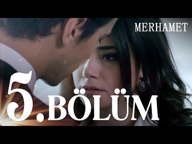 Merhamet 5. Bölüm - Full Bölüm