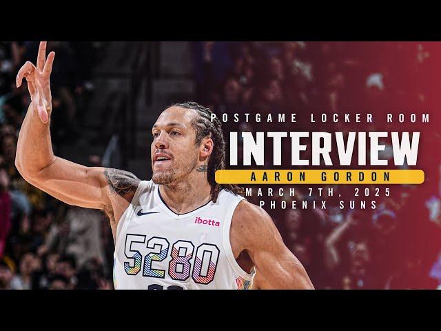 Aaron Gordon Postgame Locker Room Interview vs. Suns  | 3/7/25