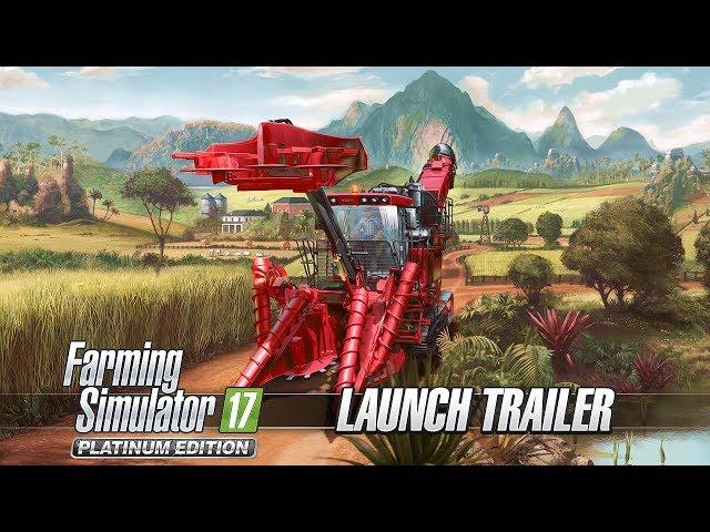 Farming Simulator 17 Platinum Edition Launch Trailer