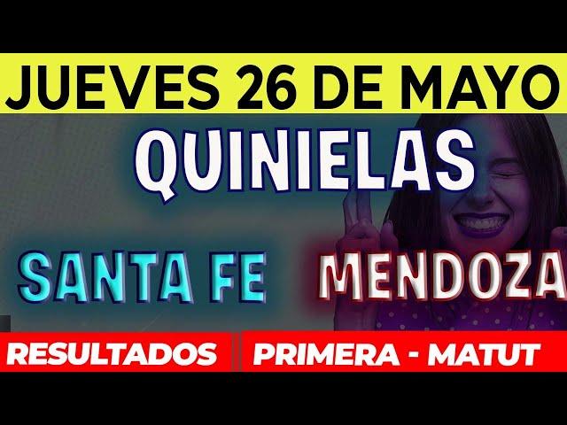 Quinielas Primera y matutina de Santa fé y Mendoza, Jueves 26 de Mayo