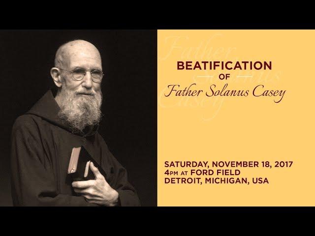 Beatification Mass of Blessed Solanus Casey