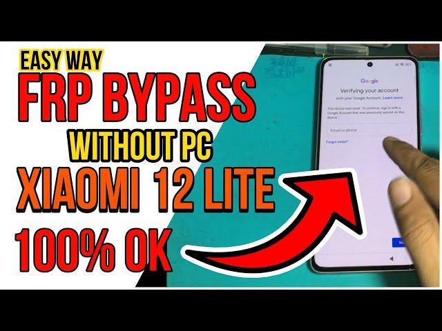 Xiaomi 12 Lite Frp Bypass HyperOS Android 14 Google Account Lock Google Account Lock Final Method