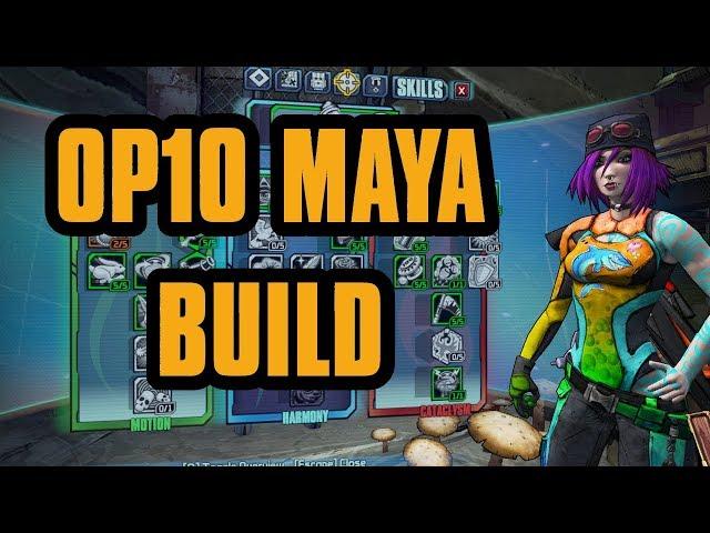 OP10 Maya the Siren Build | Borderlands 2