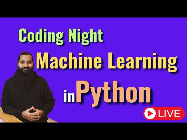 Coding Night: Live Machine Learning Masterclass in Python | Learn & Code Together!