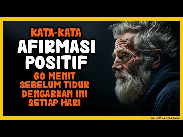 KATA-KATA AFIRMASI POSITIF, DENGARKAN INI SETIAP HARI SEBELUM TIDUR #PannadikaChannel