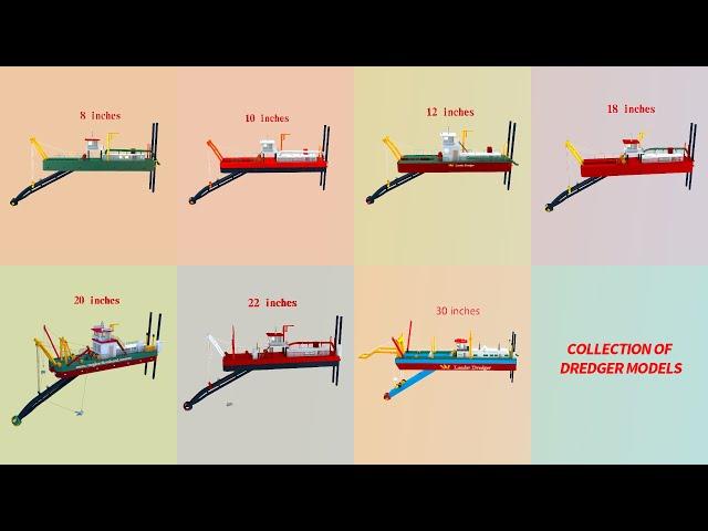 Cutter suction dredger model collection 8 inches 30 inches animation  LEADER DREDGER