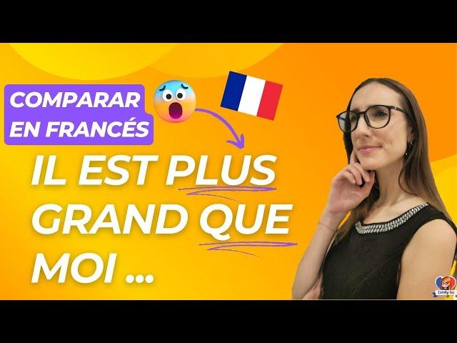 ¿CÓMO COMPARAR COSAS O PERSONAS EN FRANCÉS : CLASE DE FRANCÉS : APRENDER FRANCÉS : LA COMPARAISON