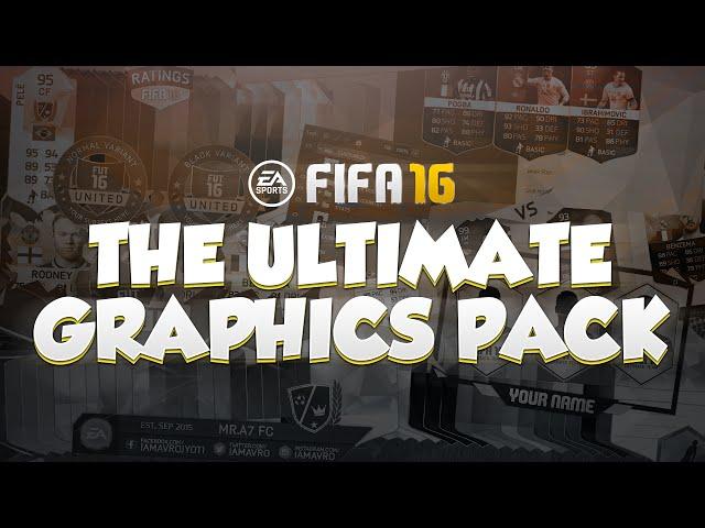 FIFA 16 : THE ULTIMATE™ GRAPHICS PACK | PAID GFX (SELLFY)