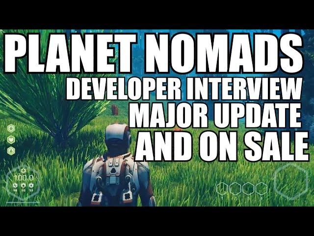 DEVELOPER INTERVIEW!! Planet Nomads MAJOR UPDATE/ ON SALE