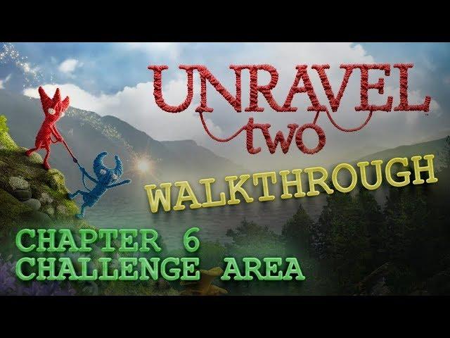 Unravel 2 Challenges 17, 18, 19 & 20 - Chapter 6 Challenge Area Walkthrough