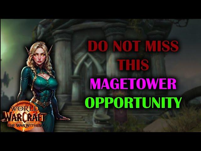 Do Not miss This Magetower Opportunity! | get your 36/36 | Guide | The War Within Season 11.0.5