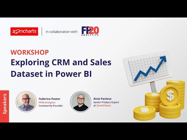 CRM and Sales Dataset Analysis in Power BI | ZoomCharts and FP20Analytics Federico Pastor | Workshop