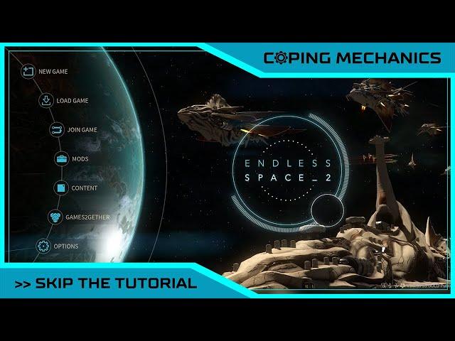 Learn How To Play Endless Space 2 - Skip The Tutorial